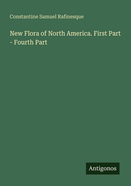 Produktbild: New Flora of North America. First Part - Fourth Part