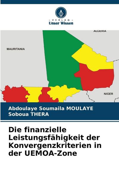 Produktbild: Die finanzielle Leistungsf&auml;higkeit der Konvergenzkriterien in der UEMOA-Zone
