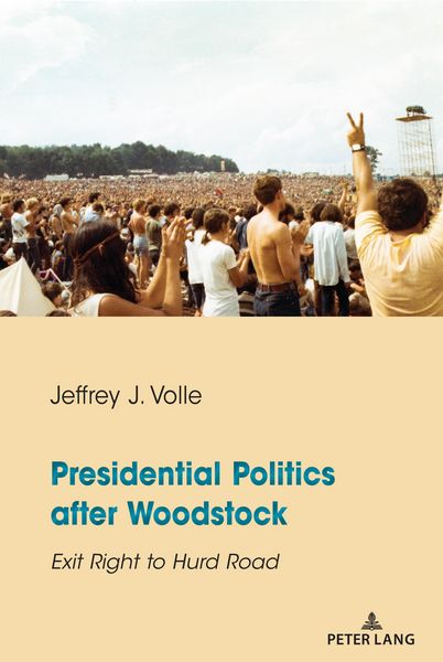 Produktbild: Presidential Politics after Woodstock