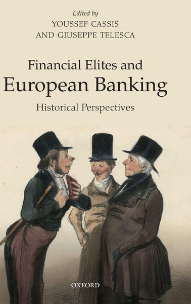 Produktbild: Financial Elites and European Banking