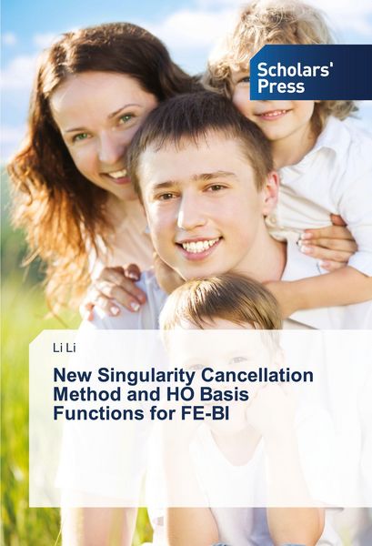 Produktbild: New Singularity Cancellation Method and HO Basis Functions for FE-BI
