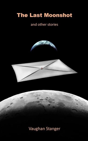 Produktbild: The Last Moonshot and Other Stories