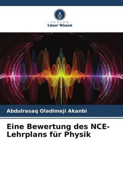 Produktbild: Eine Bewertung des NCE-Lehrplans f&uuml;r Physik