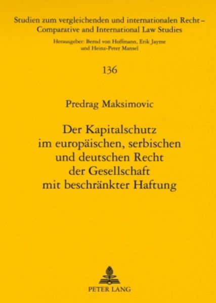 Produktbild: Der Kapitalschutz im europ&auml;ischen, serbischen und deutschen Recht der Gesellschaft mit beschr&auml;nkter Haftung
