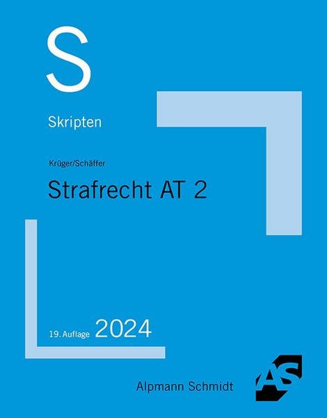 Skript Strafrecht AT 2, Taschenbuch von Rolf Krüger,Jannina Schäffer, Alpmann und Schmidt, 978-3-86752-926-6