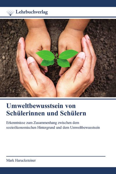 Produktbild: Umweltbewusstsein von Sch&uuml;lerinnen und Sch&uuml;lern