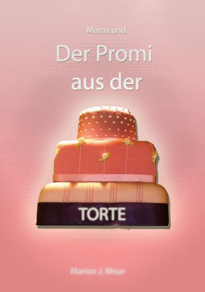 Produktbild: Mama und Der Promi aus der Torte