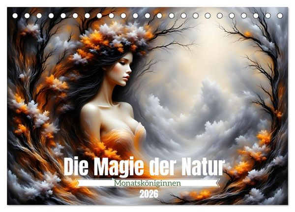 Produktbild: Die Magie der Natur Monatsk&ouml;niginnen (Tischkalender 2026 DIN A5 quer), CALVENDO Monatskalender