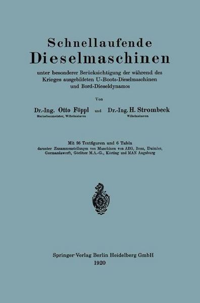 Produktbild: Schnellaufende Dieselmaschinen unter besonderer Ber&uuml;cksichtigung der w&auml;hrend des Krieges ausgebildeten U-Boots-Dieselmaschinen und Bord-Dieseldynamos