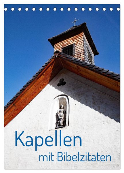 Produktbild: Kapellen mit Bibelzitaten (Tischkalender 2026 DIN A5 hoch), CALVENDO Monatskalender