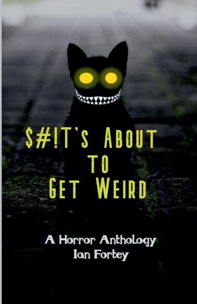 Produktbild: Shit's About to Get Weird