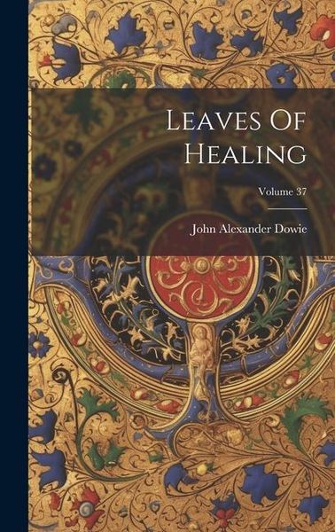 Produktbild: Leaves Of Healing; Volume 37