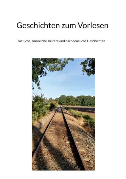 Geschichten zum Vorlesen, Taschenbuch von , BoD – Books on Demand, 9783756275762