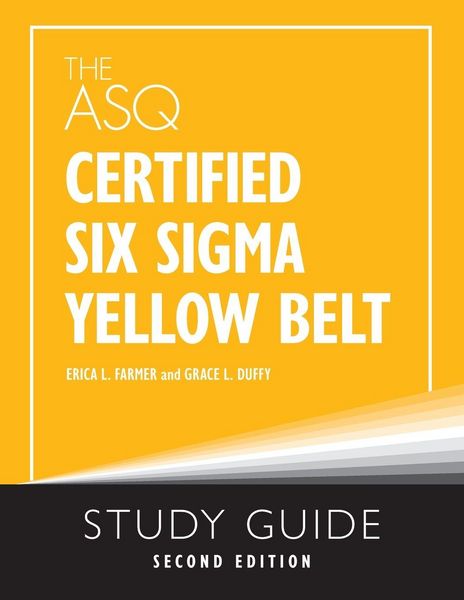 Produktbild: The ASQ Certified Six Sigma Yellow Belt Study Guide