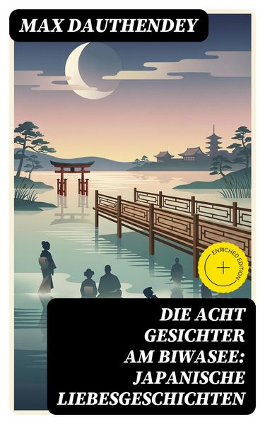 Produktbild: Die acht Gesichter am Biwasee: Japanische Liebesgeschichten