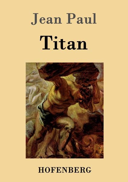 Titan, Taschenbuch von Jean Paul, Hofenberg, 9783843018388