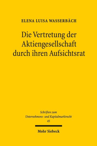 Produktbild: Die Vertretung der Aktiengesellschaft durch ihren Aufsichtsrat