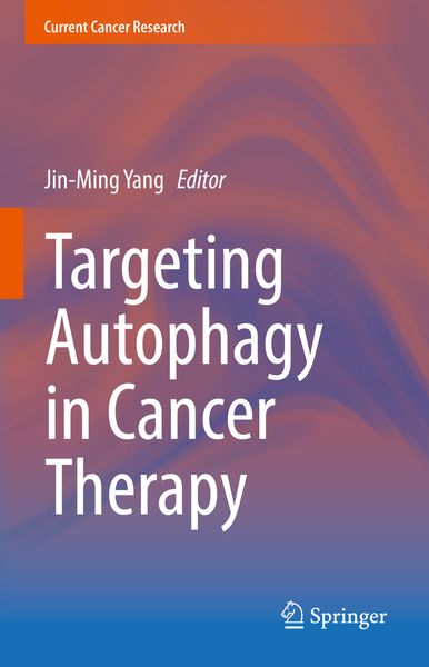 Produktbild: Targeting Autophagy in Cancer Therapy