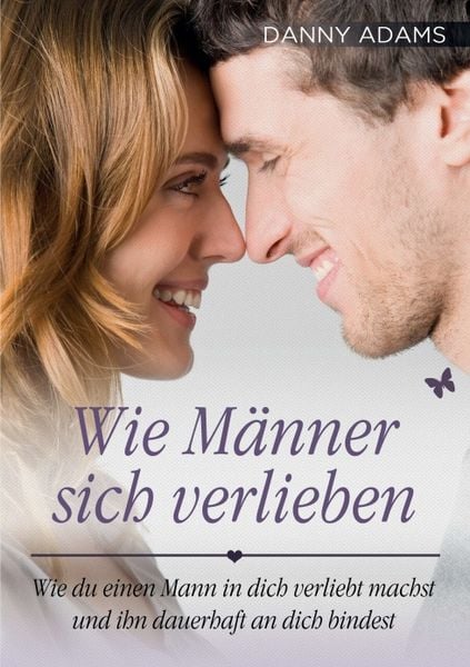 Wie Männer sich verlieben, Taschenbuch von Danny Adams, Bluepoint