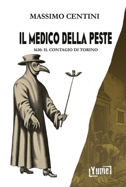 Produktbild: Il medico della peste. 1630: il contagio di Torino