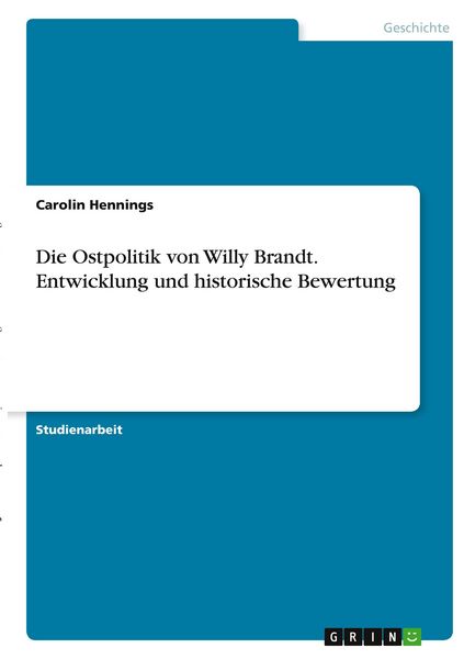 Produktbild: Die Ostpolitik von Willy Brandt. Entwicklung und historische Bewertung