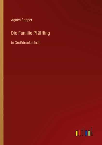 Die Familie Pfäffling, Taschenbuch von Agnes Sapper, Outlook, 9783368287764