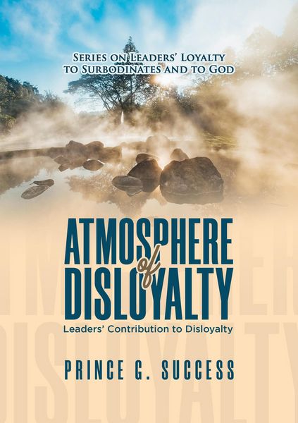Produktbild: Atmosphere of Disloyalty: Leaders' Contribution to Disloyalty