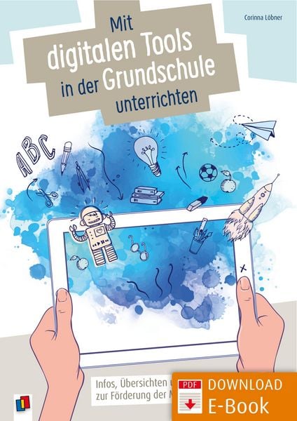 Produktbild: Mit digitalen Tools in der Grundschule unterrichten