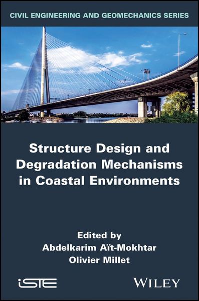 Produktbild: Structure Design and Degradation Mechanisms in Coastal Environments