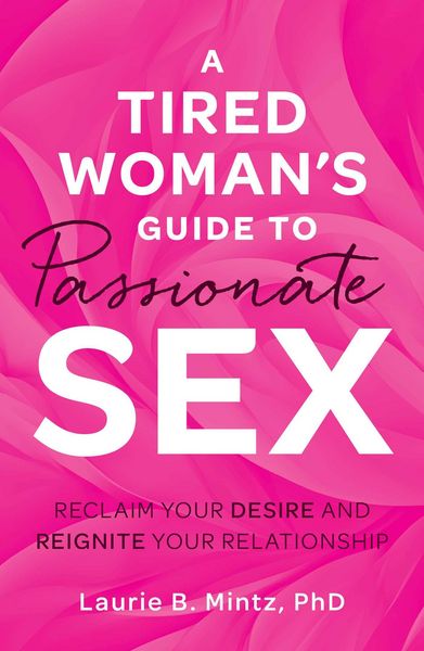 Produktbild: A Tired Woman's Guide to Passionate Sex