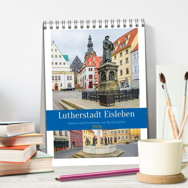 Produktbild: Lutherstadt Eisleben (Tischkalender 2026 DIN A5 hoch), CALVENDO Monatskalender
