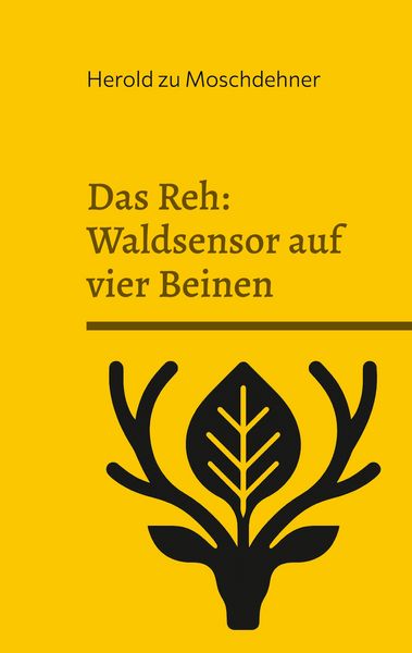 Produktbild: Das Reh: Waldsensor auf vier Beinen