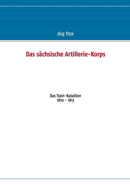 Produktbild: Das s&auml;chsische Artillerie-Korps
