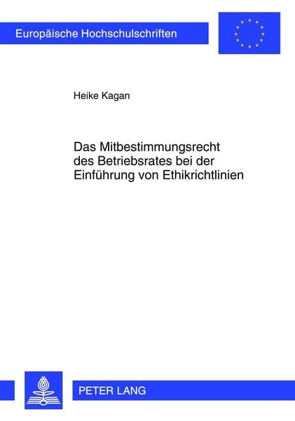 Produktbild: Das Mitbestimmungsrecht des Betriebsrates bei der Einfuehrung von Ethikrichtlinien