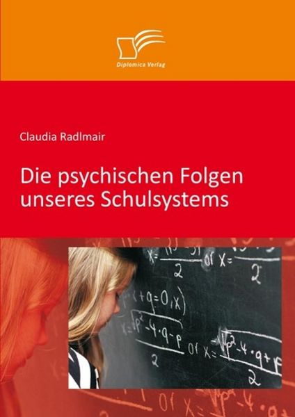Produktbild: Die psychischen Folgen unseres Schulsystems