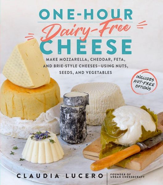 Produktbild: One-Hour Dairy-Free Cheese