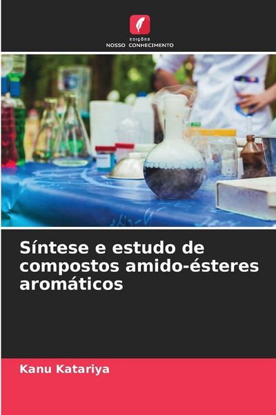 Produktbild: S&iacute;ntese e estudo de compostos amido-&eacute;steres arom&aacute;ticos