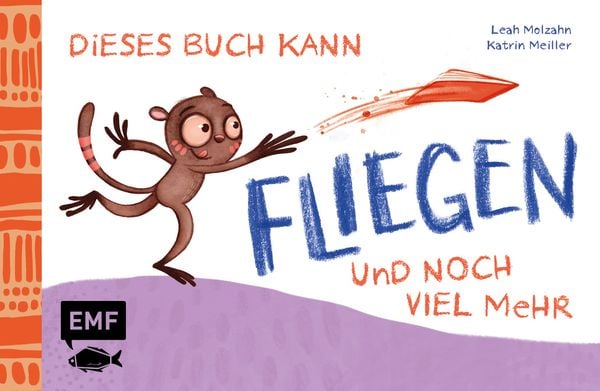 Produktbild: Dieses Buch kann fliegen ... und noch viel mehr!