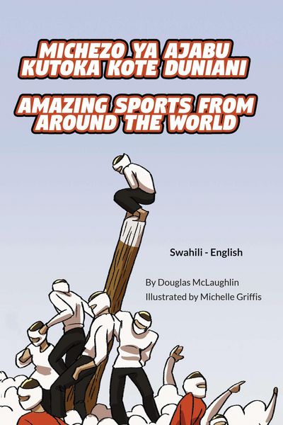 Produktbild: Amazing Sports from Around the World (Swahili-English)
