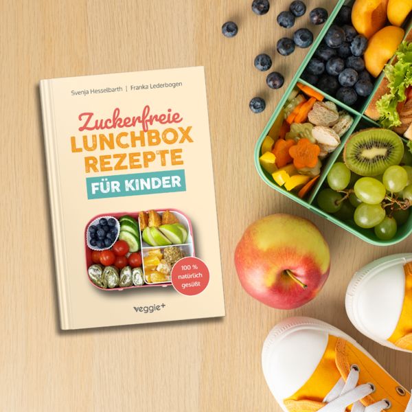 Produktbild: Zuckerfreie Lunchbox-Rezepte f&uuml;r Kinder