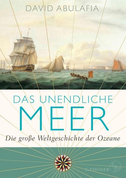 Produktbild: Das unendliche Meer - Die gro&szlig;e Weltgeschichte der Ozeane