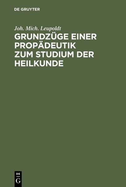 Produktbild: Grundz&uuml;ge einer Prop&auml;deutik zum Studium der Heilkunde