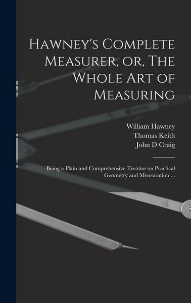 Produktbild: Hawney's Complete Measurer, or, The Whole art of Measuring