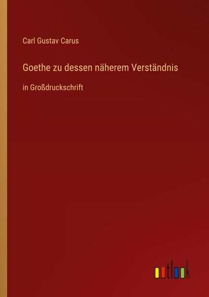 Produktbild: Goethe zu dessen n&auml;herem Verst&auml;ndnis