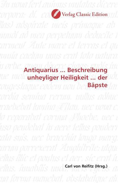 Produktbild: Antiquarius ... Beschreibung unheyliger Heiligkeit ... der B