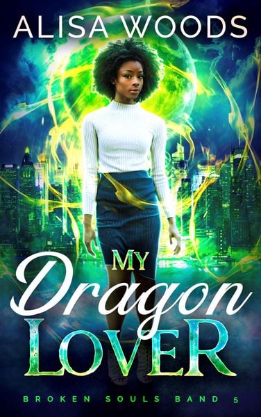 Produktbild: My Dragon Lover: hei&szlig;e Drachen-Shifter Urban-Fantasy (Broken Souls 5)