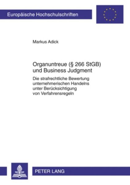 Produktbild: Organuntreue (&sect; 266 StGB) und Business Judgment