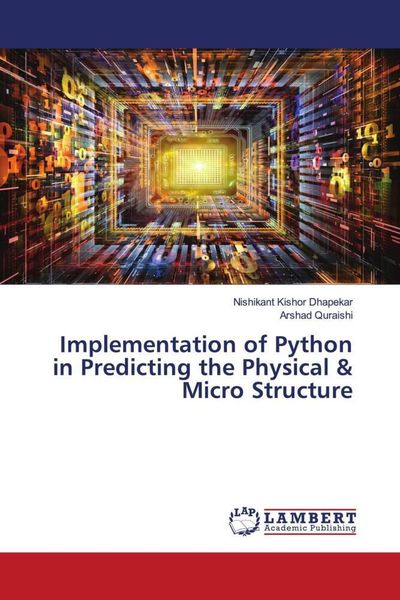 Produktbild: Implementation of Python in Predicting the Physical & Micro Structure