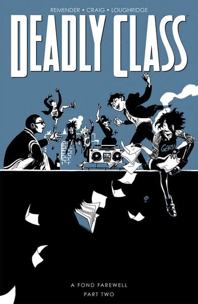 Produktbild: Deadly Class Volume 12: A Fond Farewell Part Two