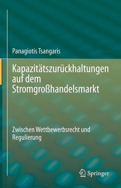 Produktbild: Kapazit&auml;tszur&uuml;ckhaltungen auf dem Stromgro&szlig;handelsmarkt